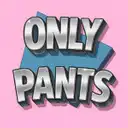 Only Pants