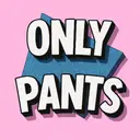 Only Pants