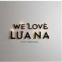 We Love Luana