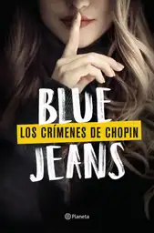 Los Crímenes de Chopin - Blue Jeans