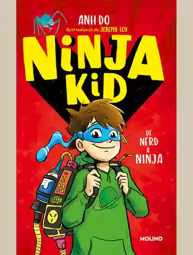 Ninja Kid 1 de Nerd a Ninja - Anh Do