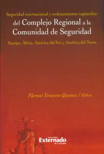 Seguridad Internacional y Ordenamientos Regionales