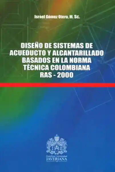 Diseño de Sistemas de Acueducto y Alcantarillado Basados