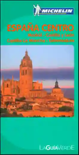 La Guía Verde España Centro - La Mancha. Extremadura - VV.AA