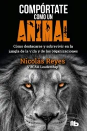 Compórtate Cómo un Animal