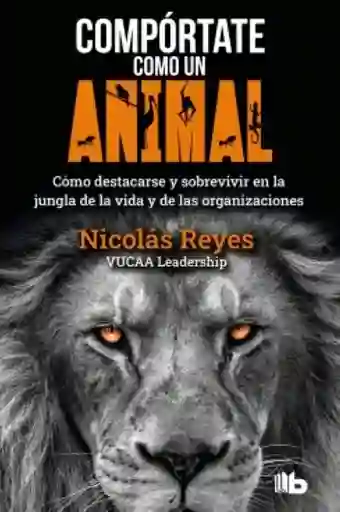 Compórtate Cómo un Animal