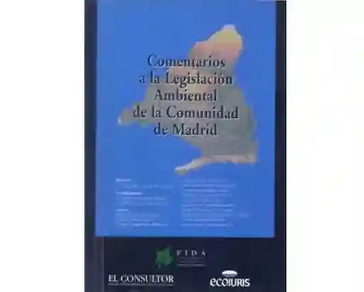 Comentarios a la Legislación Ambiental de la Comunidad - VV.AA