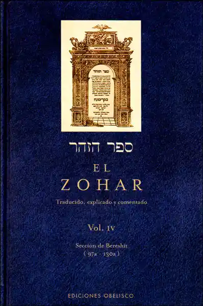 El Zohar. Traducido Explicado y Comentado. Vol. IV - VV.AA