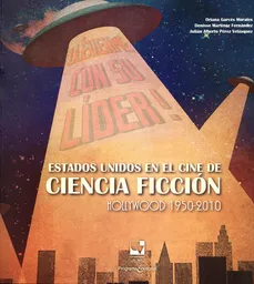 Estados Unidos en el Cine de Ciencia Ficción. Hollywood 1950