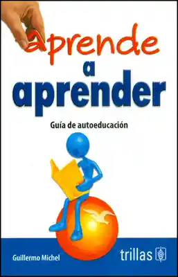 Aprender a Aprender. Guía de Autoeducación