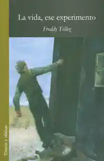 Vida La Ese Experimento - Freddy Téllez