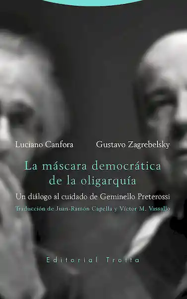 La Máscara Democrática de la Oligarquía - Gustavo Zagrebelsky