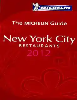 La Guía Michelin New York City 2012 - VV.AA