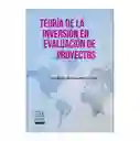 Teoría de la Inversión en Evaluación de Proyectos