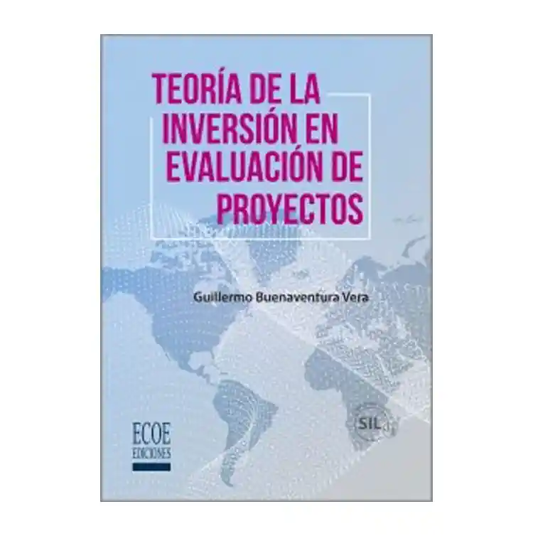 Teoría de la Inversión en Evaluación de Proyectos