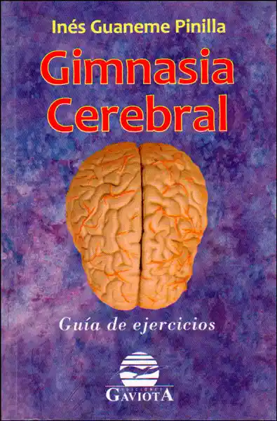 Gimnasia Cerebral Guía de Ejercicios - Inés Guaneme Pinilla