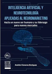 Inteligencia Artificial y Neurotecnología Aplicadas Al Marketing