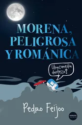 Morena Peligrosa y Románica - Pedro Feijoo