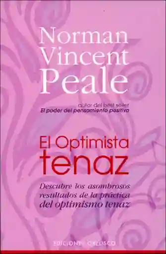 El Optimista Tenaz. Descubre Los Asombrosos Resultados
