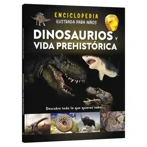 Enciclopedia Ilustrada Dinosaurios y Vida Prehis.