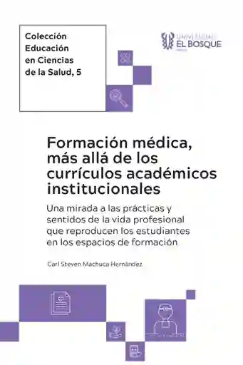 Formación Médica Más Allá de Los Currículos Académicos