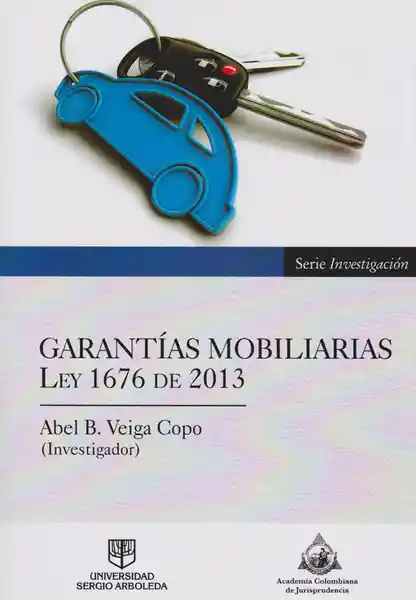 Garantías Mobiliarias Ley 1676 de 2013 - U Sergio Arboleda