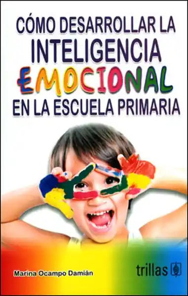 Cómo Desarrollar la Inteligencia Emocional - Marina Ocampo