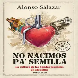 Alonso Salazar - No Nacimos pa' Semilla