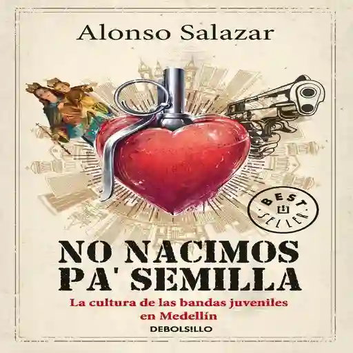 Alonso Salazar - No Nacimos pa' Semilla