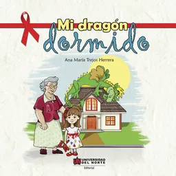 Mi Dragón Dormido - Ana María Trejos Herrera