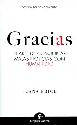 Gracias el Arte de Comunicar Malas Noticias Con Humanidad