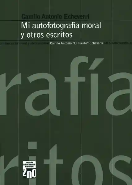 Mi Autofotografía Moral y Otros Escritos