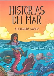 Historias Del Mar - Alejandra Gámez