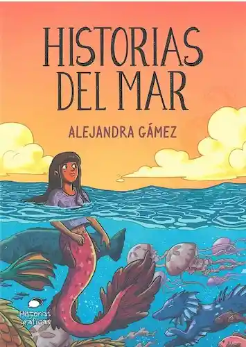 Historias Del Mar - Alejandra Gámez