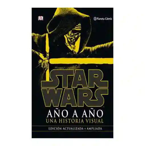 Planeta Star Wars Año A Año: Una Historia Visual - Cómic