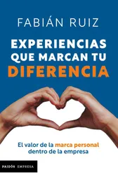 Experiencias Que Marcan tu Diferencia - Fabian Ruiz
