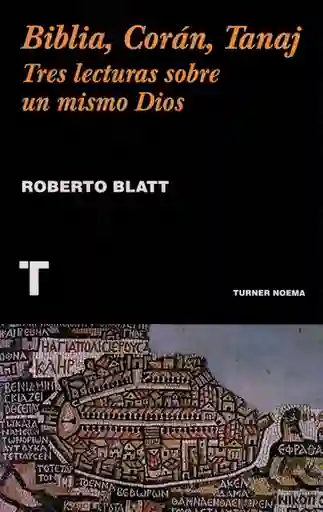 Biblia, Corán, Tanaj