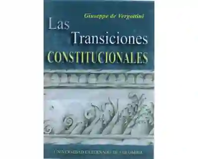 Las Transiciones Constitucionales