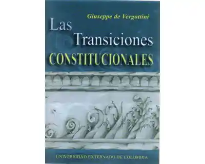 Las Transiciones Constitucionales