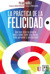La Práctica de la Felicidad - Pilar Ibáñez