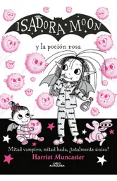 Isadora Moon y la Poción Rosa