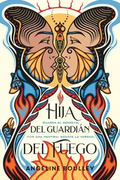 Hija Del Guardián Del Fuego - Angeline Boulley
