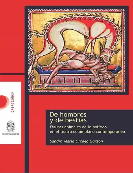 De Hombres y de Bestias - Sandra María Ortega Garzón