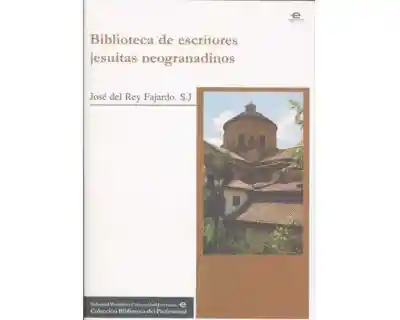 Biblioteca de Los Escritores Jesuitas Neogranadinos