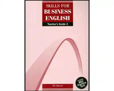 Skills For Business English. Teacher'S Guide 2