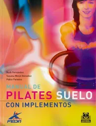 Manual De Pilates Suelo Con Implementos.