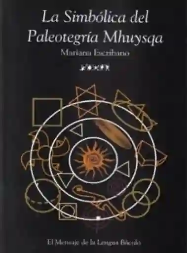La Simbólica Del Paleotegria Mhuysqa - Escribano Mariana