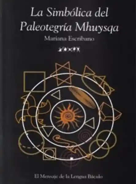 La Simbólica Del Paleotegria Mhuysqa - Escribano Mariana