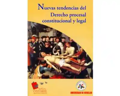 Nuevas Tendencias Del Derecho Procesal Constitucional y Legal