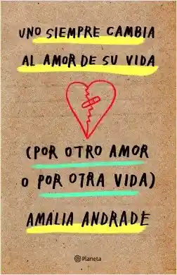 Vida Uno Siempre Cambia Al Amor De Su - Amalia Andrade